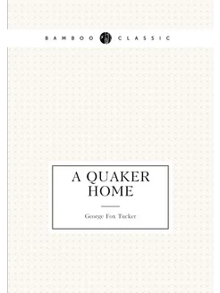 A Quaker Home