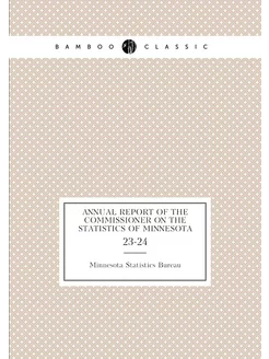 Annual Report of the Commissioner on the Statistics