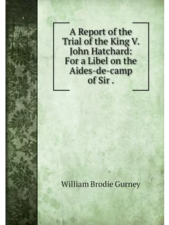 A Report of the Trial of the King V