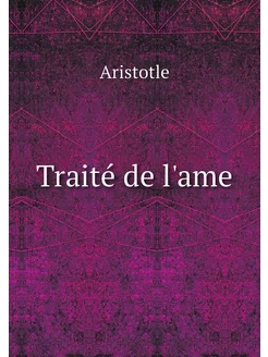 Traité de l'ame