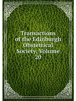 Transactions of the Edinburgh Obstetr