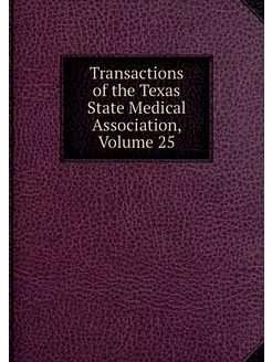 Transactions of the Texas State Medic