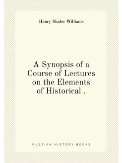 A Synopsis of a Course of Lectures on the Elements o