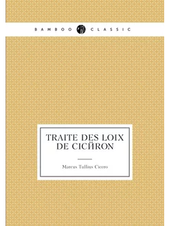 Traite des loix de Cicéron