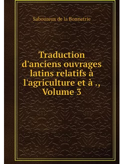 Traduction d'anciens ouvrages latins