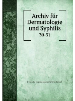 Archiv für Dermatologie und Syphilis