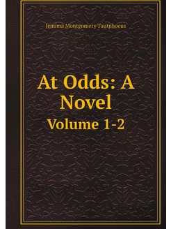 At Odds A Novel. Volume 1-2