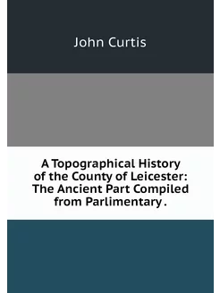 A Topographical History of the County