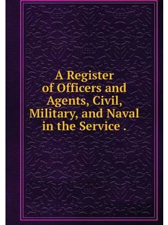 A Register of Officers and Agents, Ci