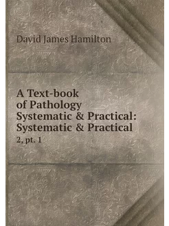 A Text-book of Pathology Systematic &