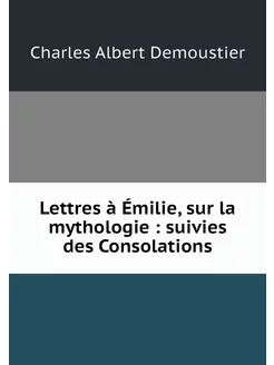 Lettres à Émilie, sur la mythologie