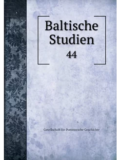 Baltische Studien. 44