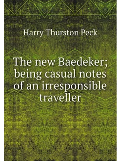 The new Baedeker being casual notes