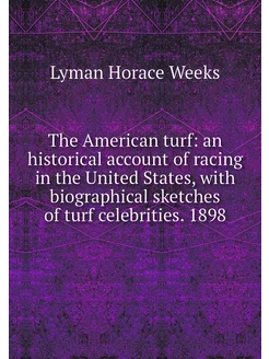 The American turf an historical acco