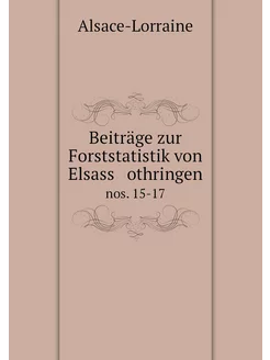 Beiträge zur Forststatistik von Elsas