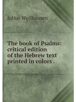 The book of Psalms critical edition