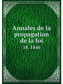 Annales de la propagation de la foi