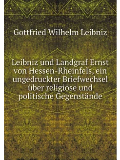 Leibniz und Landgraf Ernst von Hessen