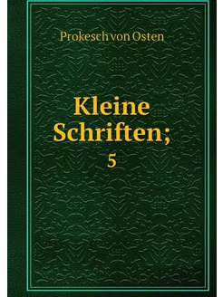 Kleine Schriften . 5