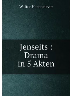 Jenseits Drama in 5 Akten