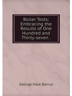 Boiler Tests Embracing the Results o