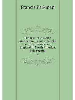 The Jesuits in North America in the s