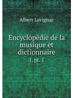 Encyclopédie de la musique et diction