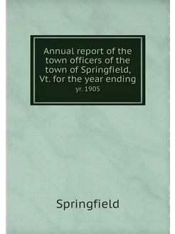 Annual report of the town officers of