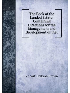 The Book of the Landed Estate Contai