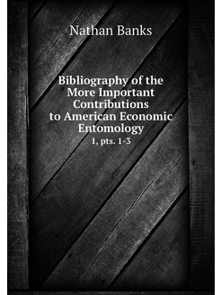 Bibliography of the More Important Co