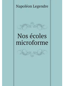 Nos écoles microforme