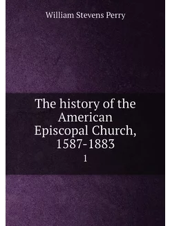 The history of the American Episcopal