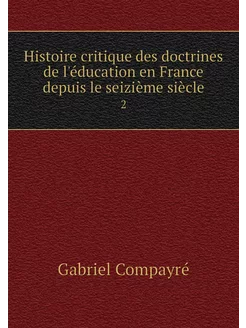 Histoire critique des doctrines de l'