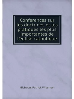 Conferences sur les doctrines et les