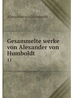 Gesammelte werke von Alexander von Hu