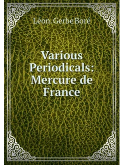 Various Periodicals Mercure de France