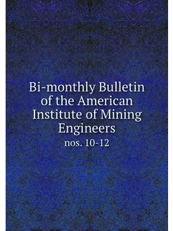 Bi-monthly Bulletin of the American I