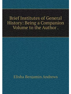 Brief Institutes of General History