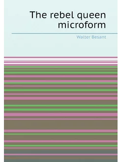 The rebel queen microform