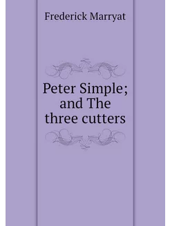 Peter Simple and The three cutters