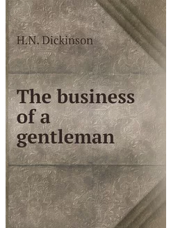 The business of a gentleman