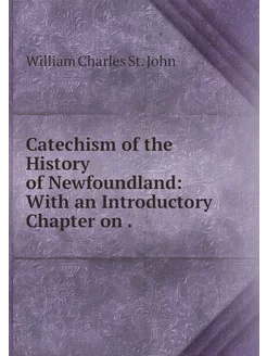 Catechism of the History of Newfoundl