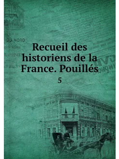 Recueil des historiens de la France