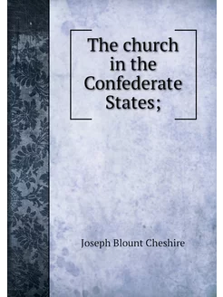 The church in the Confederate States