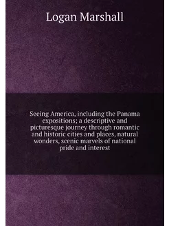 Seeing America, including the Panama expositions a