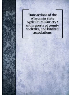 Transactions of the Wisconsin State A