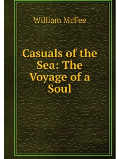 Casuals of the Sea The Voyage of a Soul