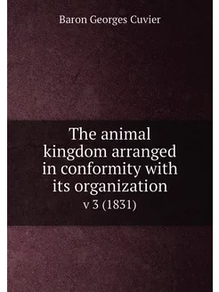 The animal kingdom arranged in confor