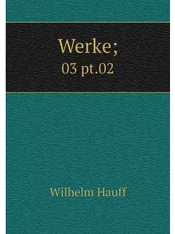 Werke . 03 pt.02