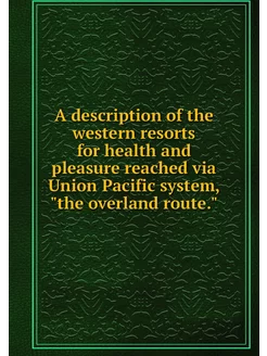 A description of the western resorts